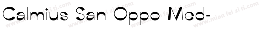 Calmius San Oppo Med字体转换